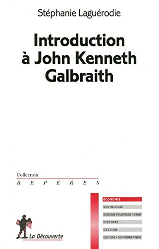 Introduction à John Kenneth Galbraith
