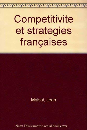 Compétitivité et stratégies françaises