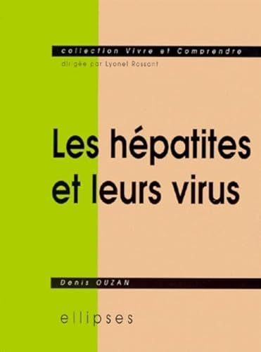 Les Hépatites et leurs virus