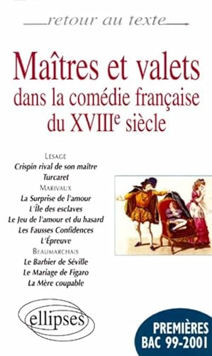 Maîtres et valets dans la comédie française du XVIIIe siècle
