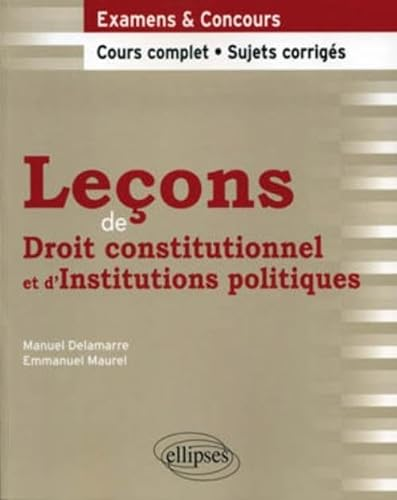 Leçons de droit constitutionnel & d'institutions politiques