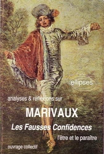 Marivaux,les fausses confidences