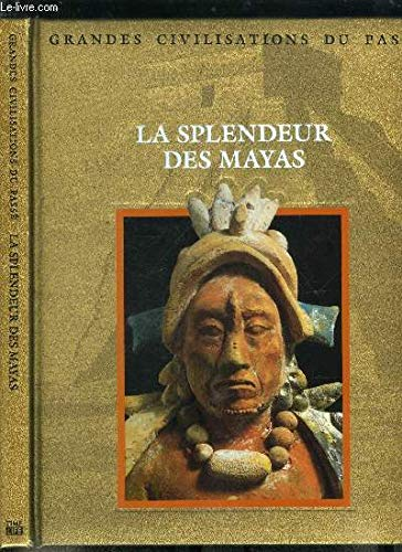 La splendeur des Mayas