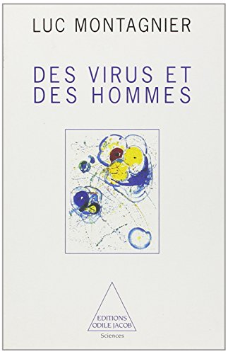 Virus et des hommes (des)