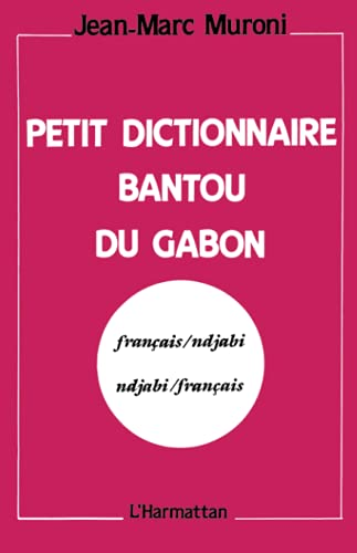 Petit dictionnaire Bantou du Gabon