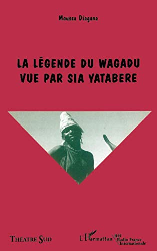 La legende du wagadu vue par sia yatabere
