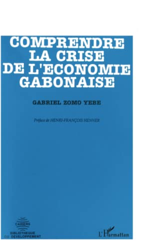 Comprendre la crise de l'économie Gabonaise