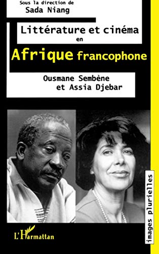 Littérature et cinéma en Afrique francophone