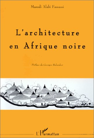 L'Architecture en Afrique noire