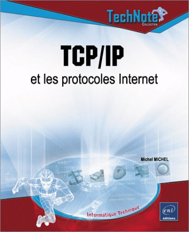 TCP/IP et les protocoles internet