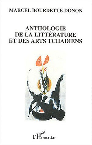 Anthologie de la littérature et des arts tchadiens