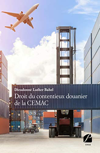 Droit du contentieux douanier de la CEMAC