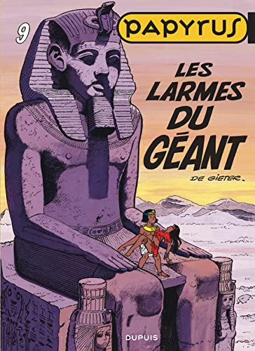 Papyrus - Tome 9 - Les Larmes du géant