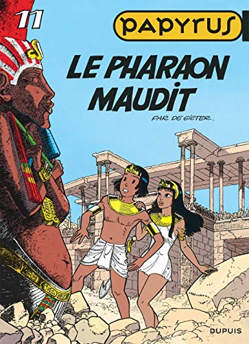 Papyrus - Tome 11 - Le Pharaon maudit