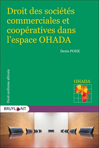 Droits des sociétés commerciales et coopératives dans l'espace OHADA