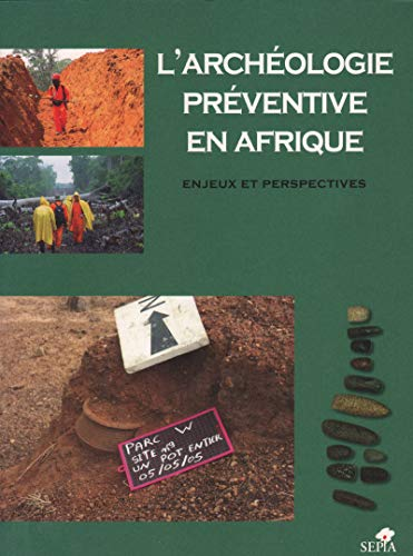L'Archéologie préventive en Afrique