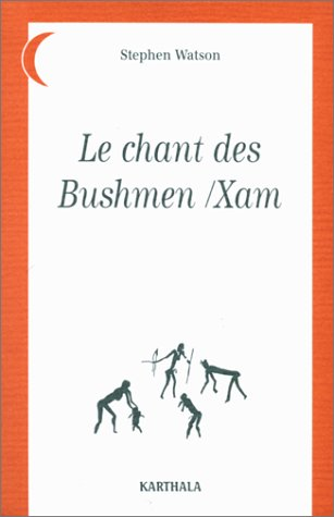 Le Chant des Bushmen-Xam