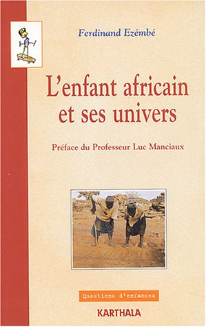 L'Enfant africain et ses univers