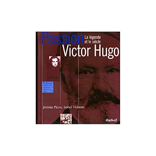 Passion Victor Hugo