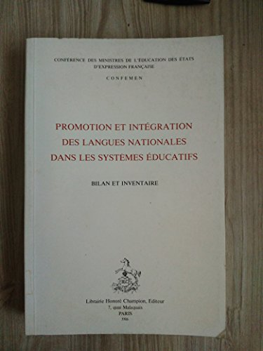 Promotion et intégration des langues nationales dans les systèmes éducatifs
