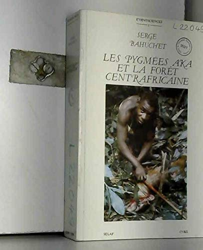 Les Pygmées Aka et la forêt centrafricaine