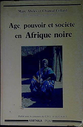 Age, pouvoir et société en Afrique noire
