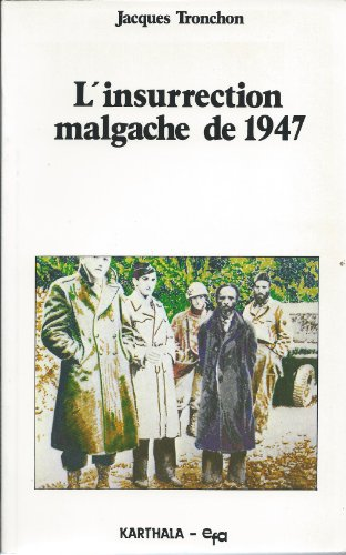L'Insurrection malgache de 1947