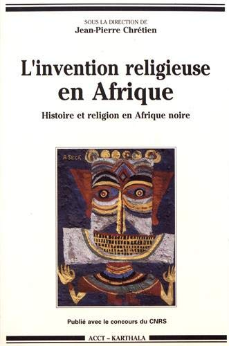 L'Invention religieuse en Afrique
