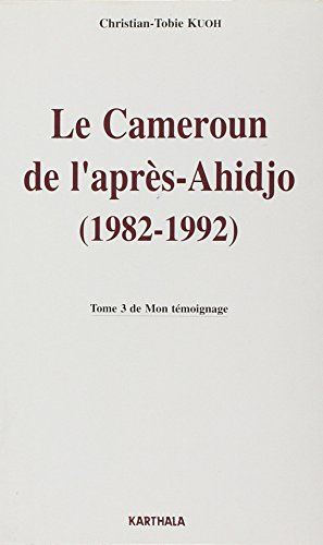Le Cameroun de l'après-Ahidjo (1982-1992)