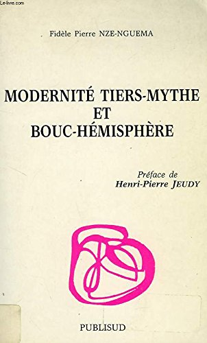 Modernité tiers-mythe et bouc-hémisphère