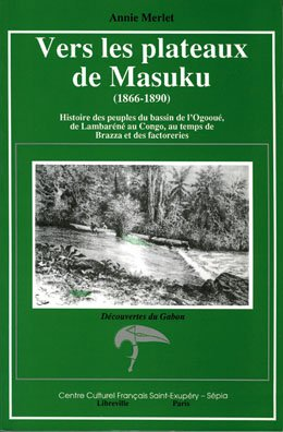 Vers les plateaux de Masuku (1866-1890)