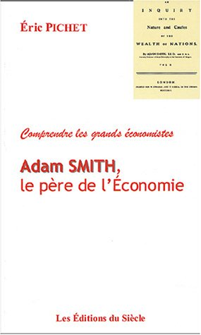 Adam Smith, le père de l'économie