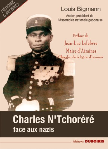 Charles N'Tchoréré face aux nazis