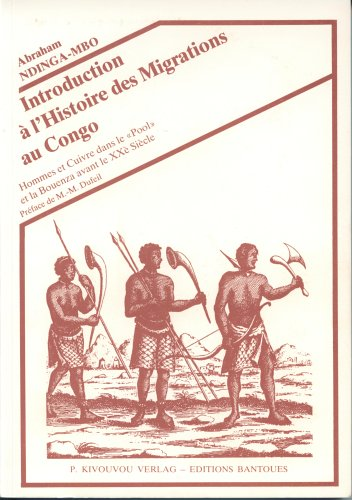 Introduction à l'histoire des migrations au Congo. Hommes et cuivre dans le 
