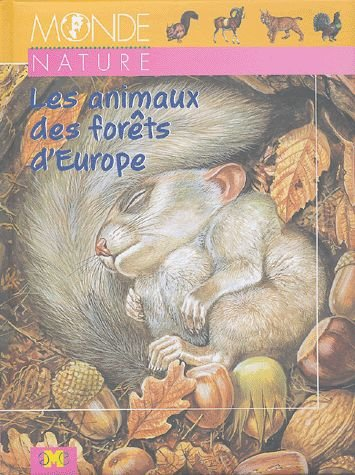 Les Animaux des forêts d'Europe